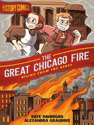 cover image of History Comics: The Great Chicago Fire